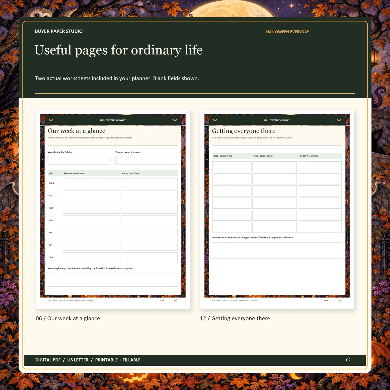Actual blank pages 6 and 12 of Halloween Family Schedule Planner: Our week at a glance and Getting everyone there.