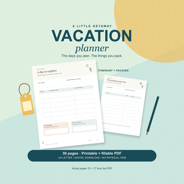 Vacation Planner with the actual A day to explore itinerary and The packing master list worksheets on an aqua travel desk. 30-page printable and fillable US Letter PDF. Digital download; no physical item.